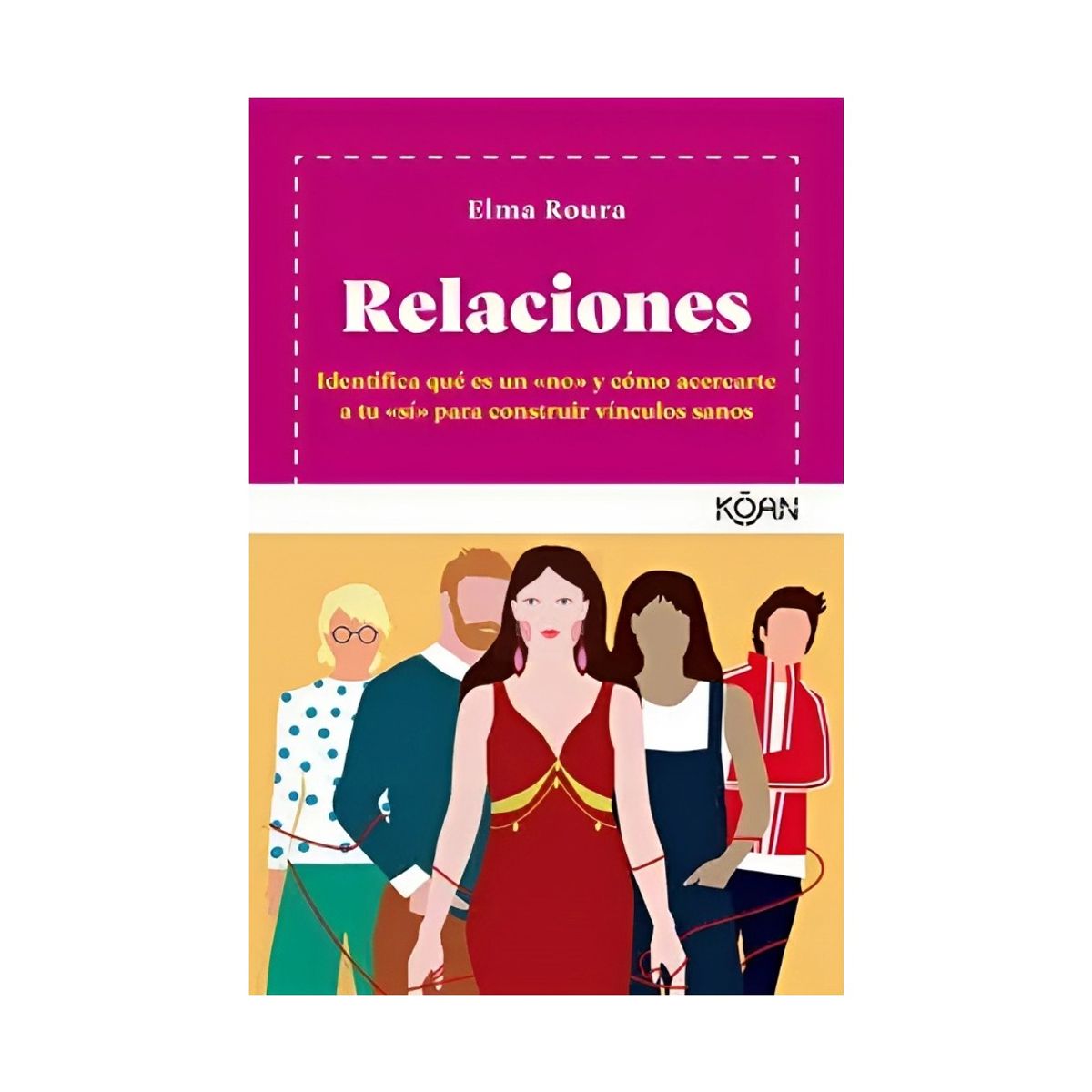 TOP10BOOKS - LIBRO RELACIONES / ELMA ROURA / KOAN