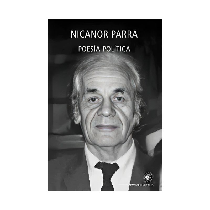 TOP10BOOKS - LIBRO POESÍA POLÍTICA / NICANOR PARRA / UDP