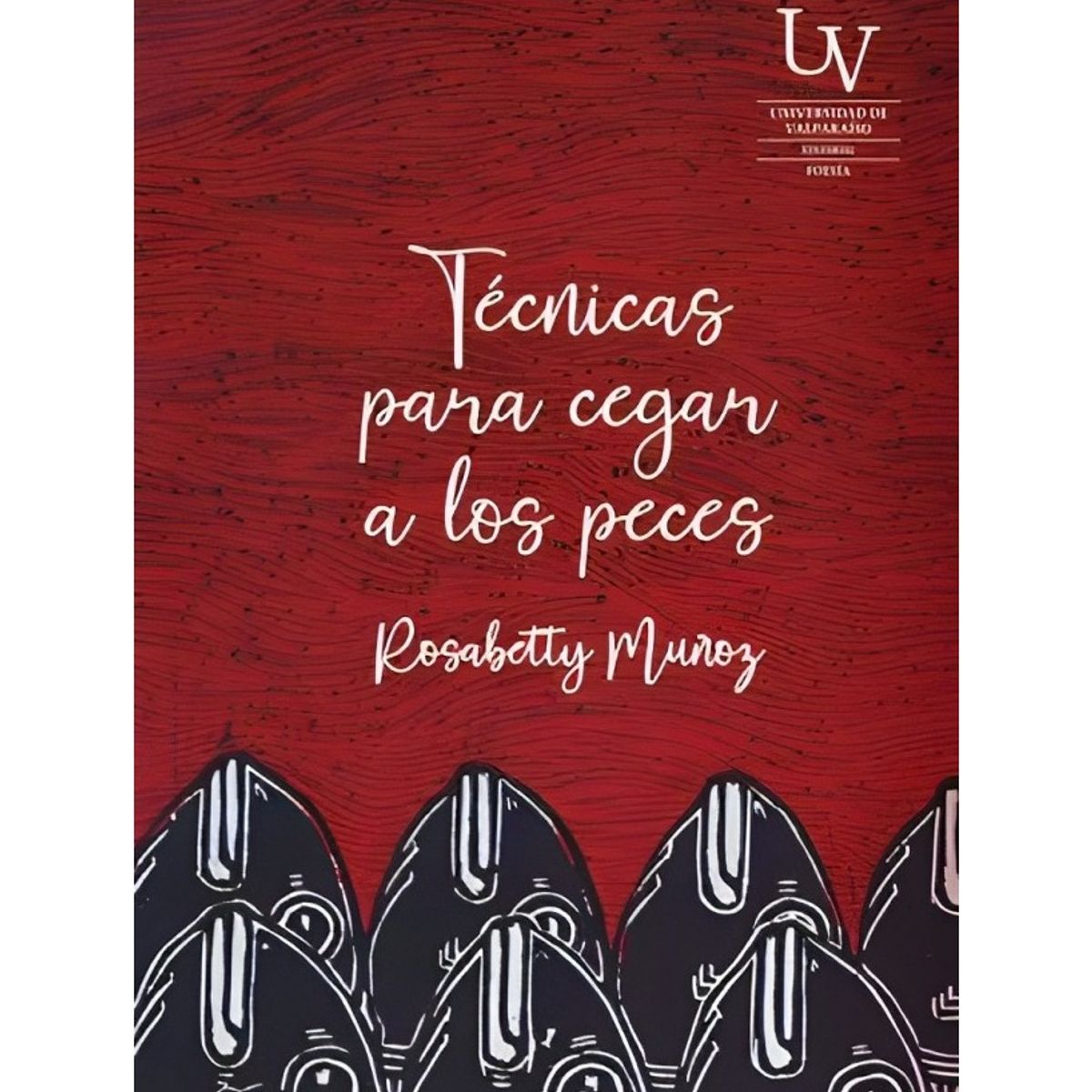 TOP10BOOKS - LIBRO Técnicas Para Cegar A Los Peces - Técnicas Para Cegar A Los Peces