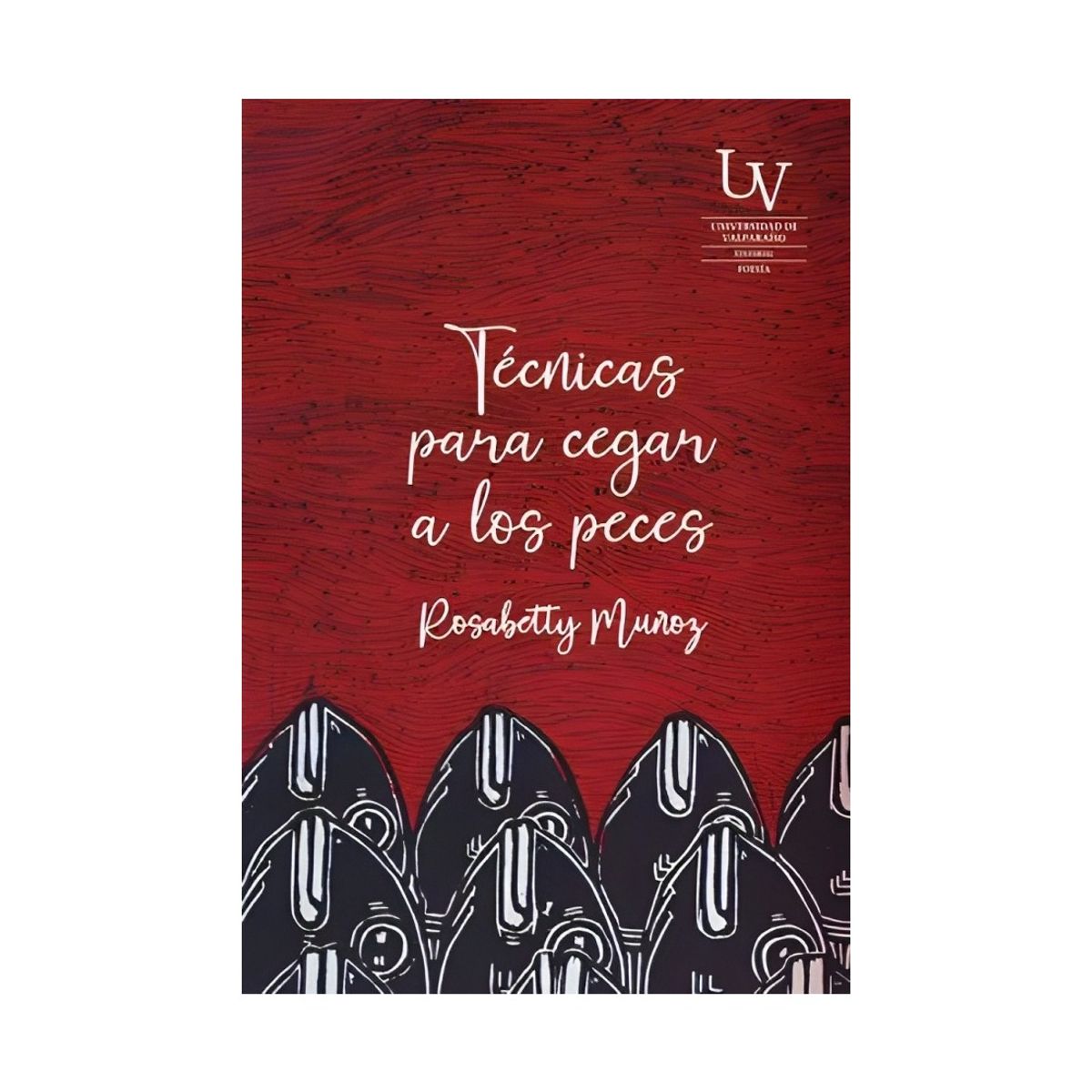 TOP10BOOKS - LIBRO Técnicas Para Cegar A Los Peces - Técnicas Para Cegar A Los Peces