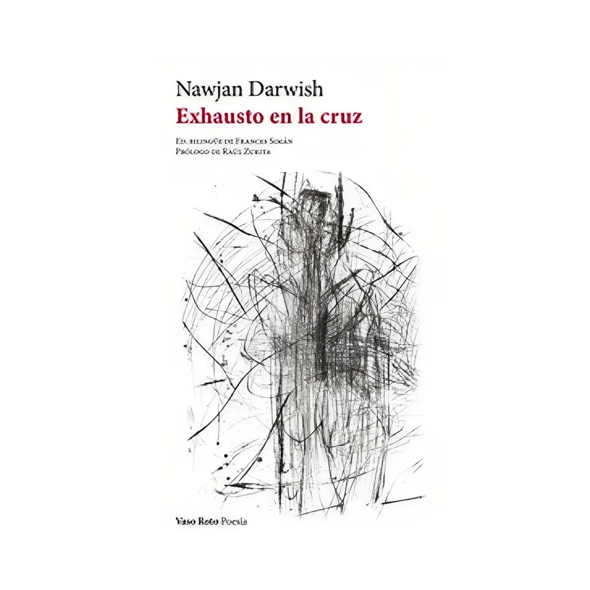 TOP10BOOKS - LIBRO EXHAUSTO EN LA CRUZ / NAWJAN DARWISH / VASO ROTO