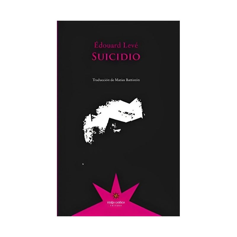 TOP10BOOKS - LIBRO S U I C I D I O / ÉDOUARD LEVÉ / ETERNA CADENCIA