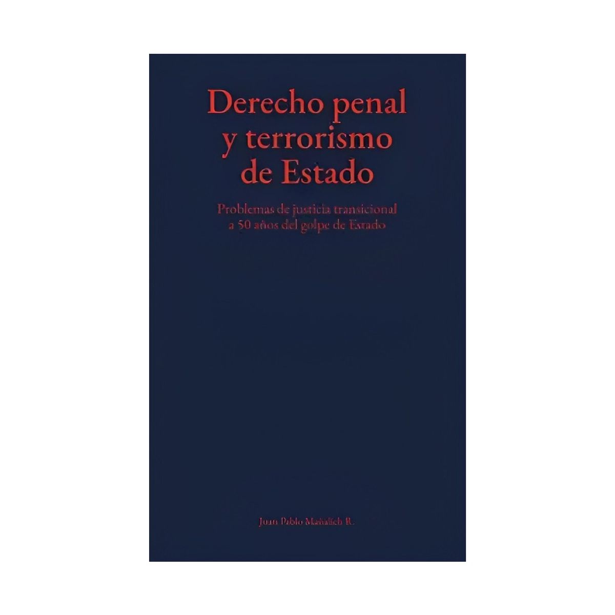 TOP10BOOKS - LIBRO Derecho Penal Y T e r r o r i s m o De Estado