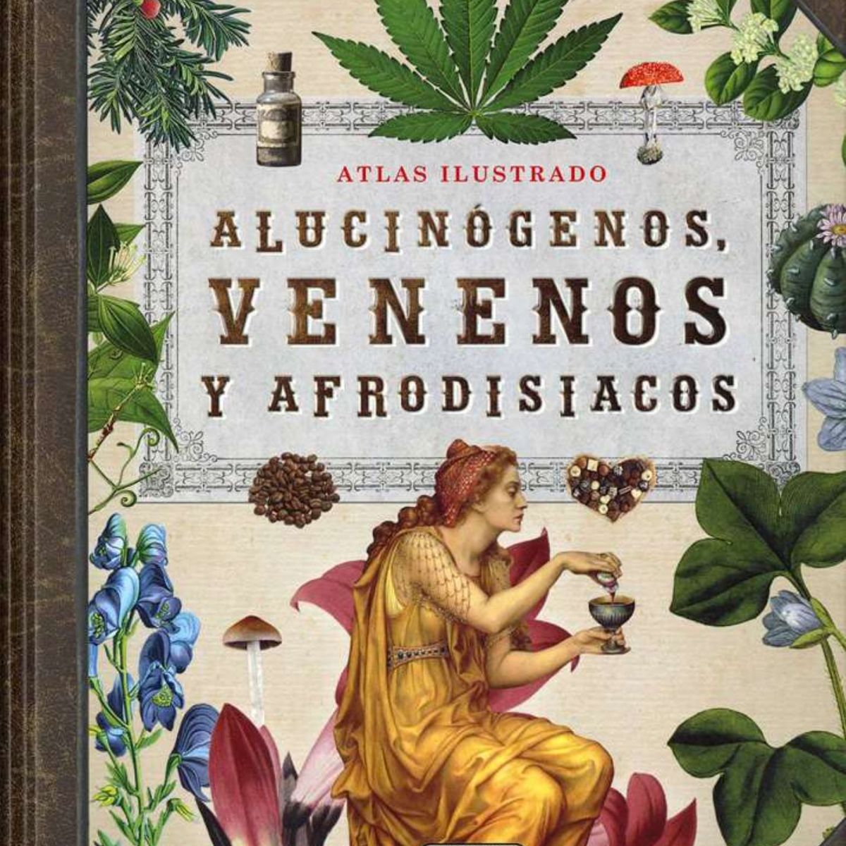 SUSAETA - Atlas ilustrado Alucinógenos venenos y afrodisiacos