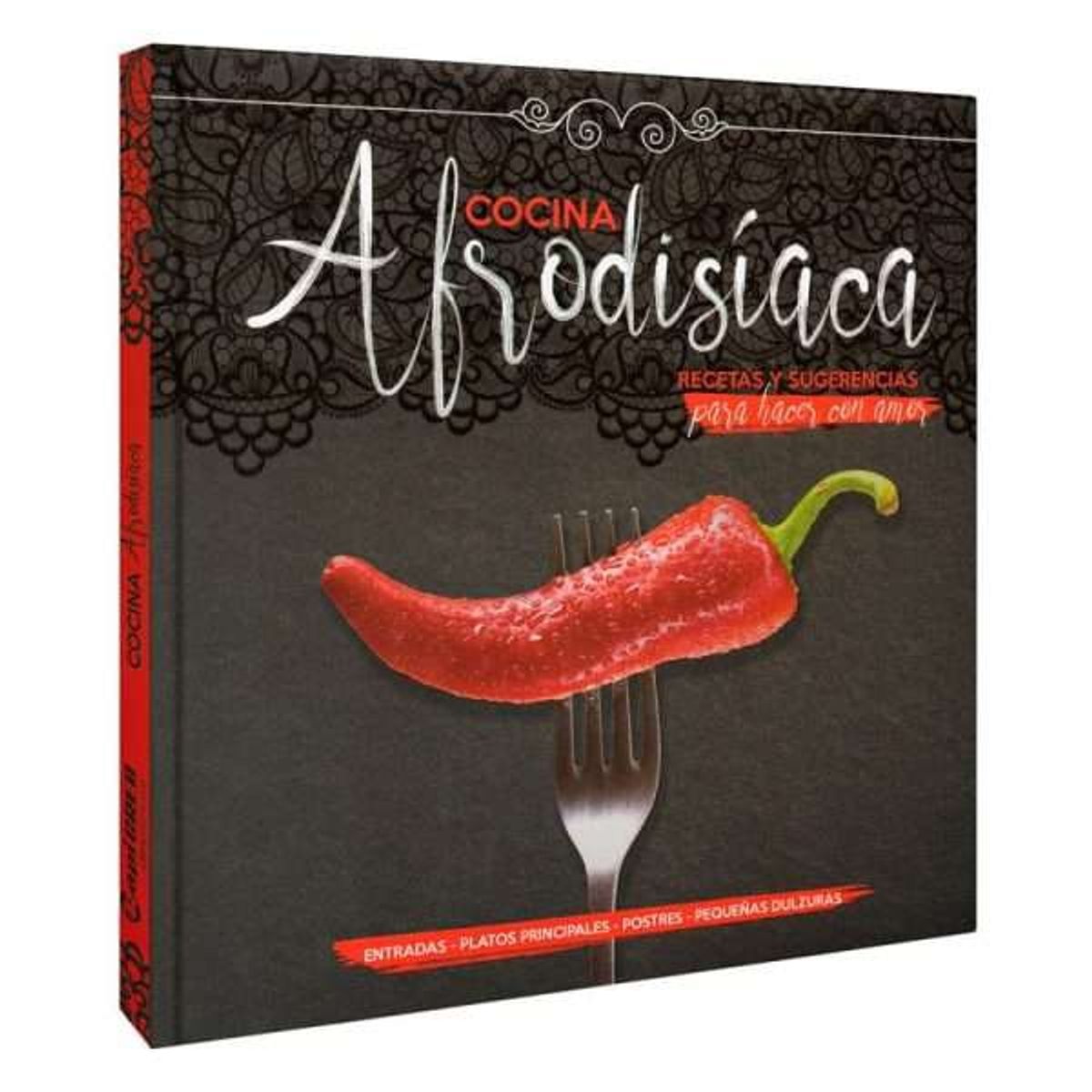 LEXUS EDITORES - Cocina afrodisiaca Recetas y sugerencias para hacer con amor