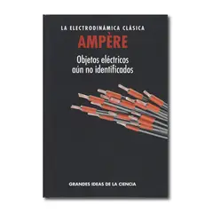 RBA - Ampere La electrodinámica clásica