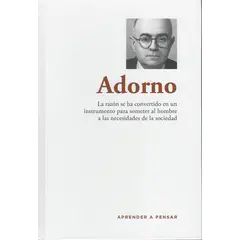 RBA - Adorno La razón se ha convertido en un instrumento para someter al hombre
