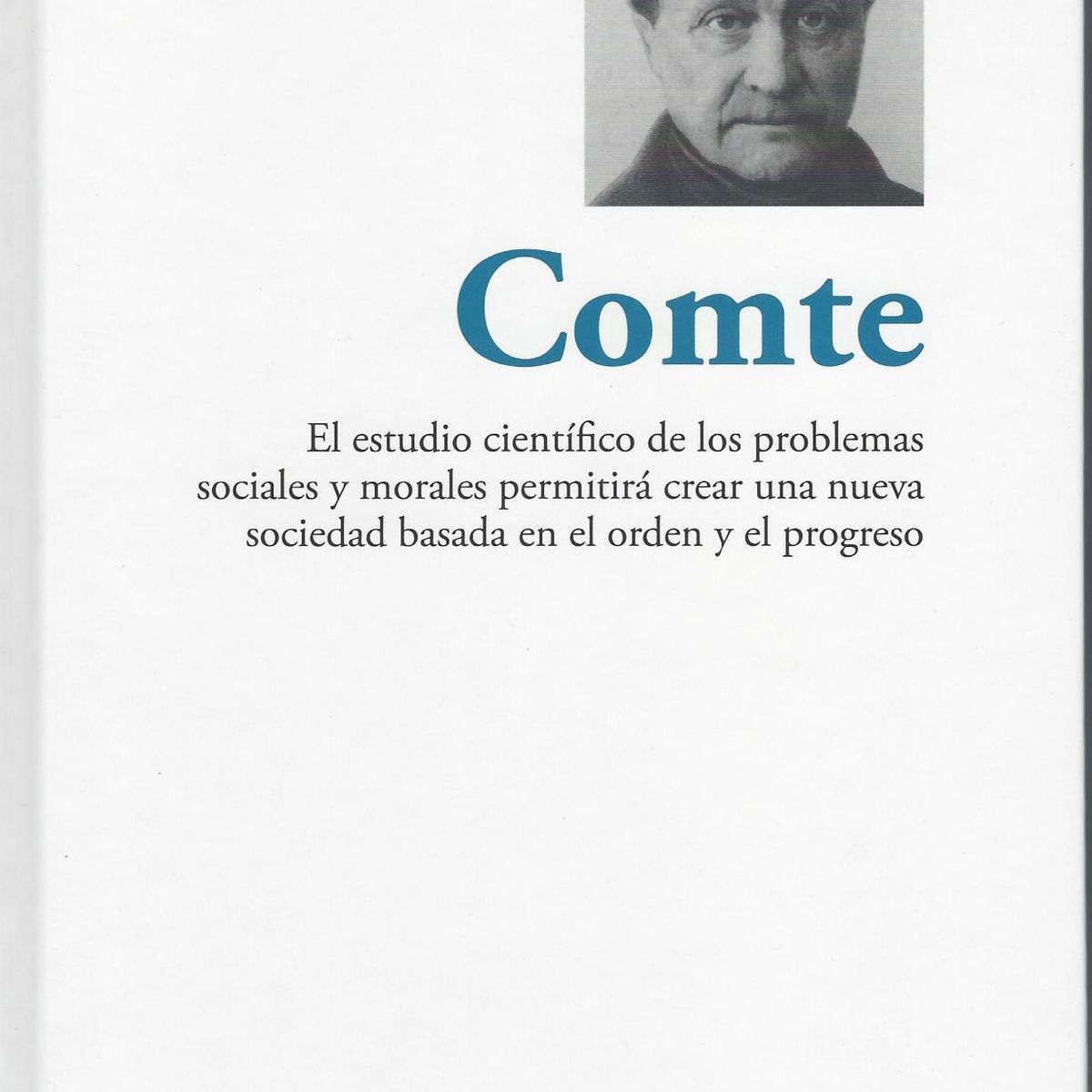 RBA - Comte El estudio científico de los problemas sociales y morales