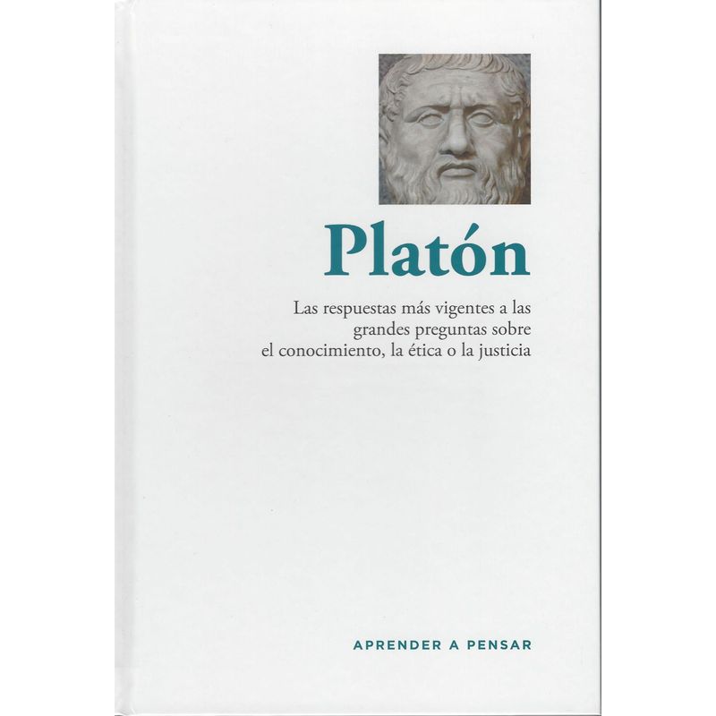RBA - Platón Las respuestas más vigentes a las grandes preguntas