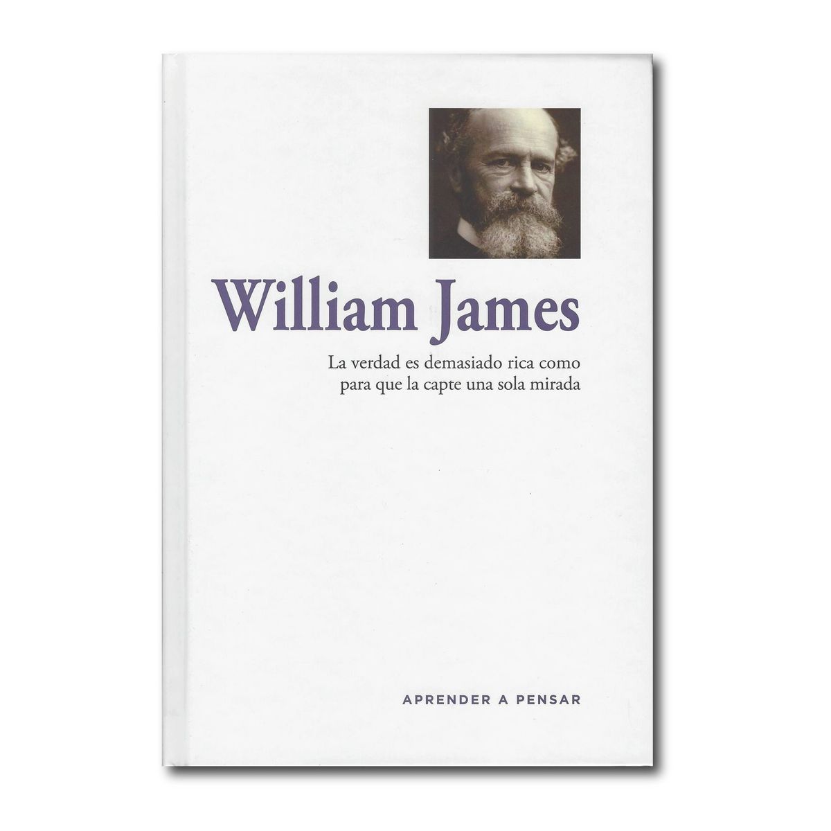 RBA - William James La verdad es demasiado rica para que la capte una sola mirada