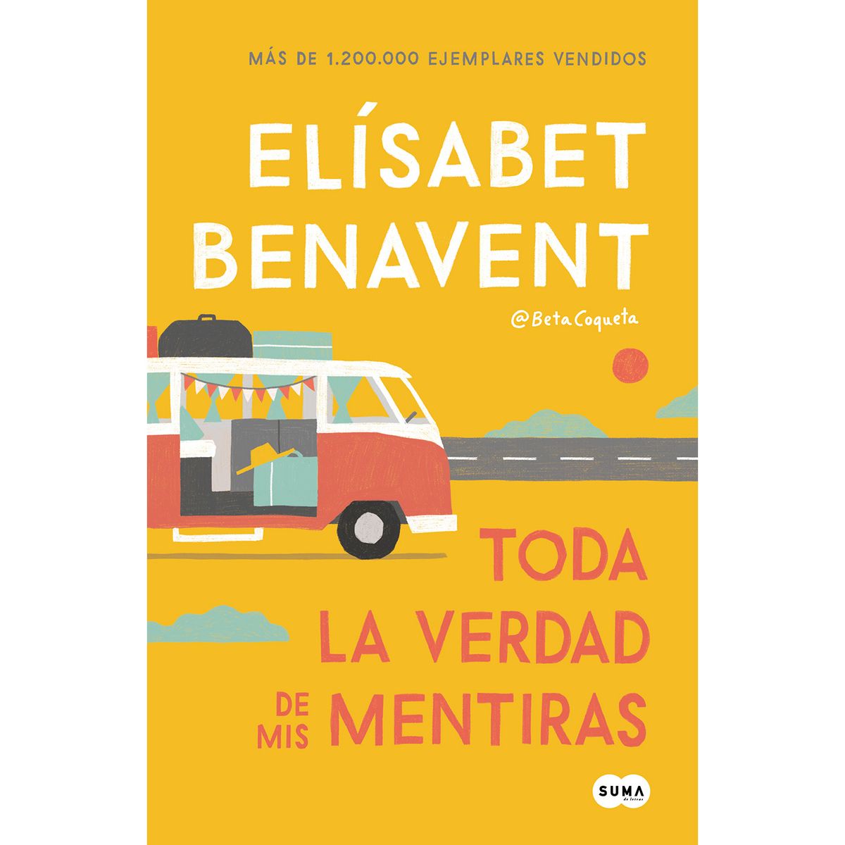 PENGUIN RANDOM HOUSE - LIBRO Toda la verdad de mis mentiras