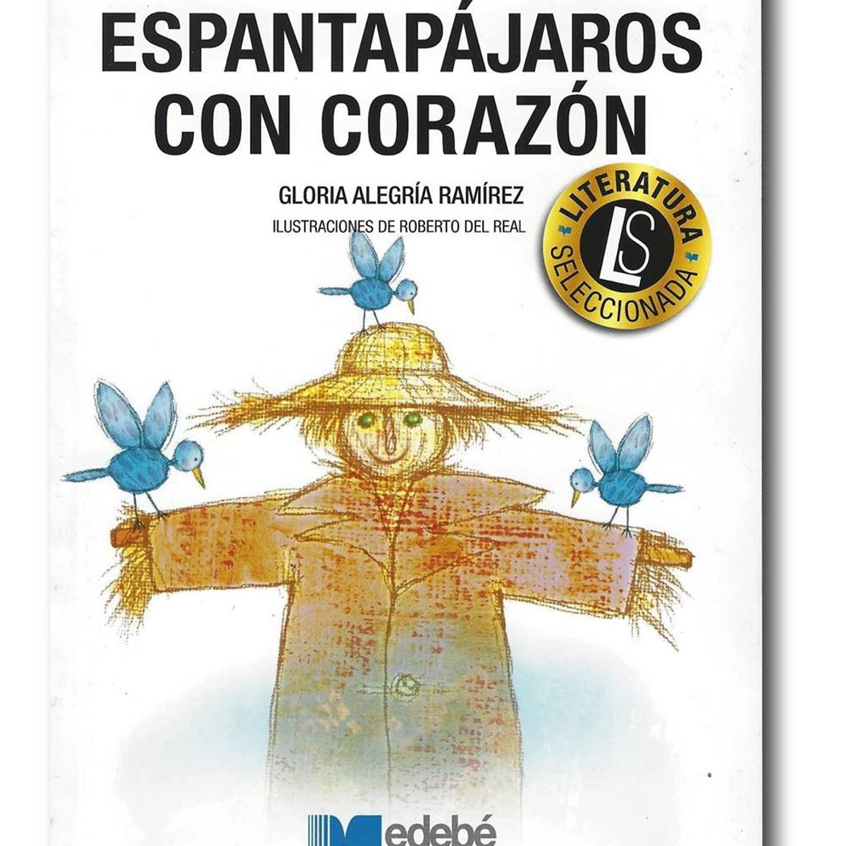 EDEBE - El espantapájaros con corazón