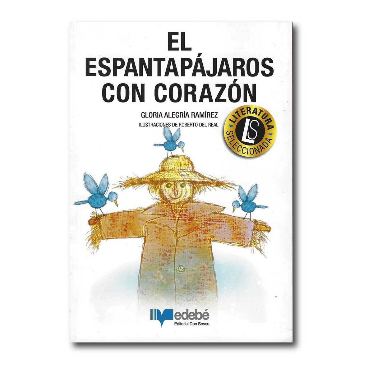 EDEBE - El espantapájaros con corazón