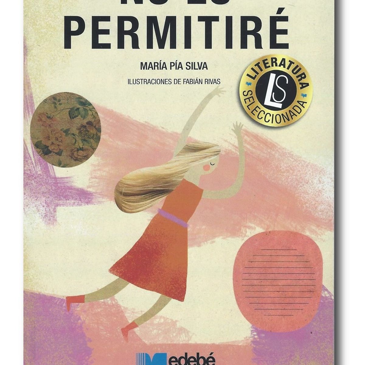 EDEBE - No lo permitiré - María Pía Silva