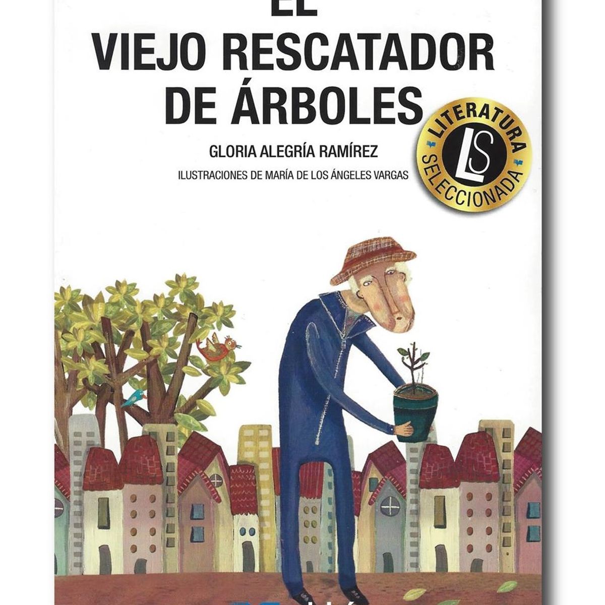 EDEBE - El viejo rescatador de árboles