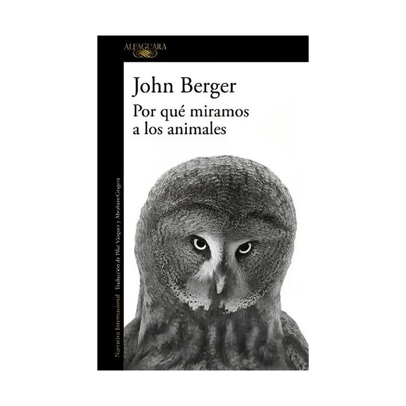 TOP10BOOKS - LIBRO POR QUE MIRAMOS A LOS ANIMALES / JOHN BERGER / ALFAGUARA