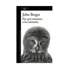 TOP10BOOKS - LIBRO POR QUE MIRAMOS A LOS ANIMALES / JOHN BERGER / ALFAGUARA