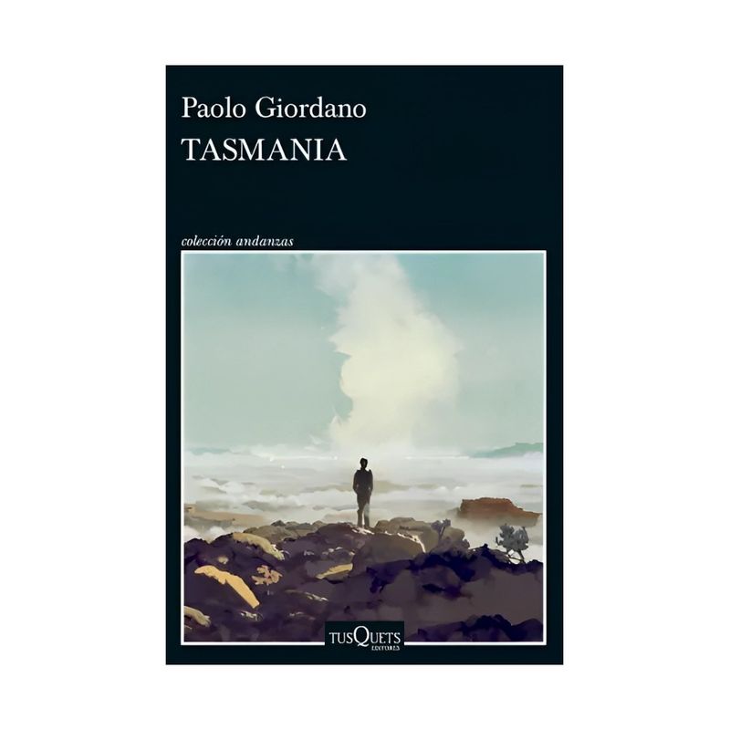 TOP10BOOKS - LIBRO TASMANIA / PAOLO GIORDANO / TUSQUETS