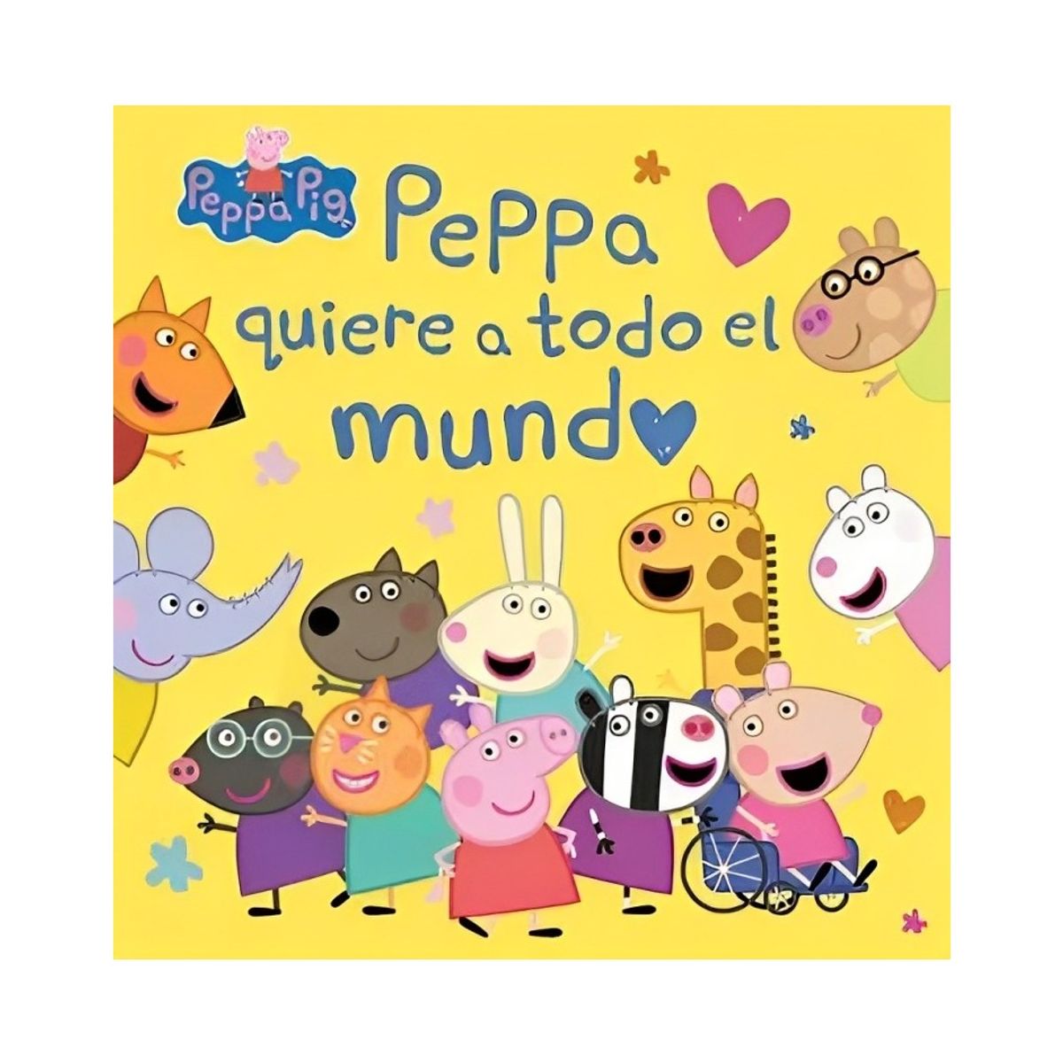 TOP10BOOKS - LIBRO Peppa Quiere A Todo El Mundo - Peppa Quiere A Todo El Mundo