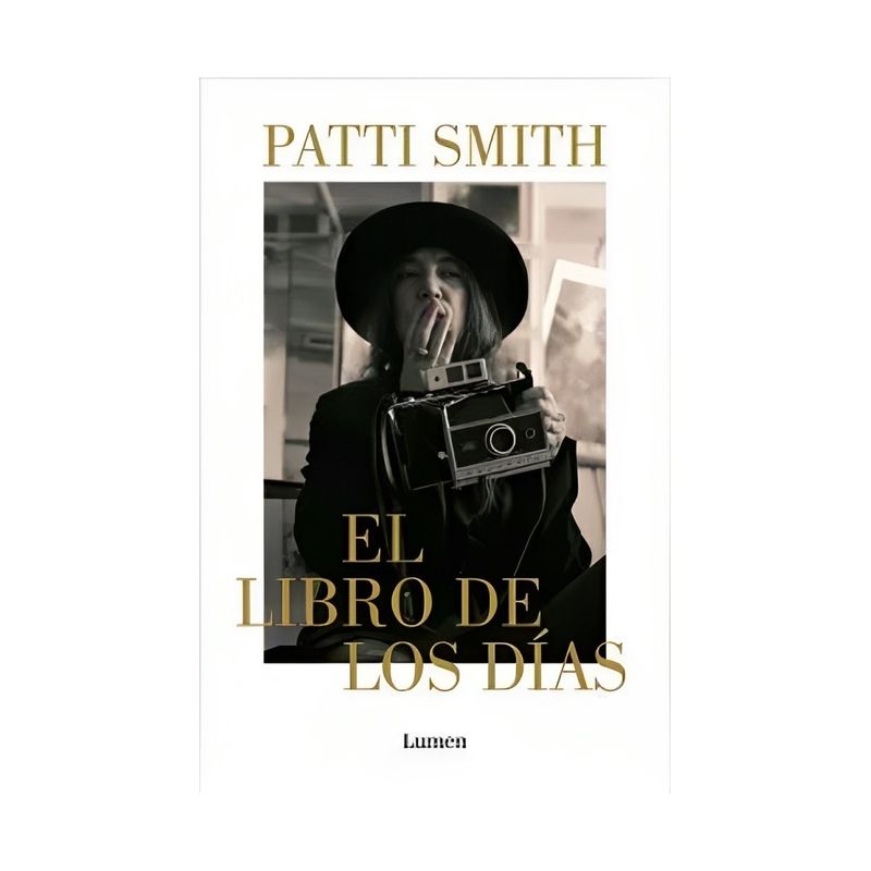 TOP10BOOKS - LIBRO EL LIBRO DE LOS DÍAS / PATTI SMITH / LUMEN