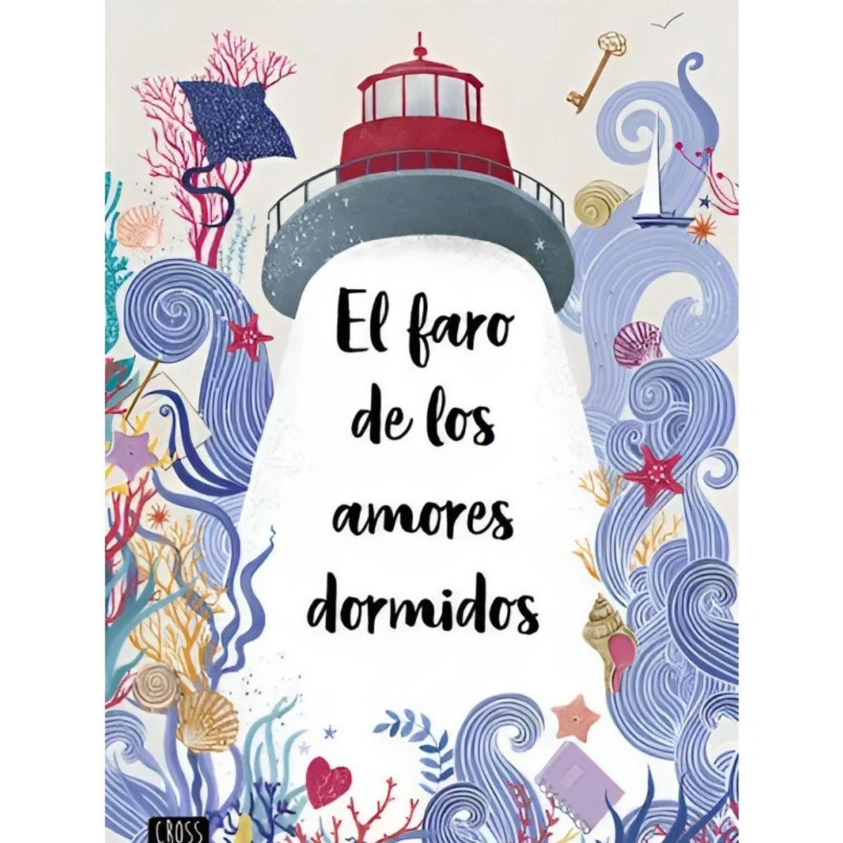 TOP10BOOKS - LIBRO El Faro De Los Amores Dormidos - El Faro De Los Amores Dormidos
