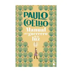 TOP10BOOKS - LIBRO MANUAL DEL GUERRERO DE LA LUZ-NUEVA EDICION / PAULO COELHO / BOOKET