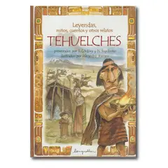 LONGSELLER - Leyendas mitos cuentos y otros relatos Tehuelches
