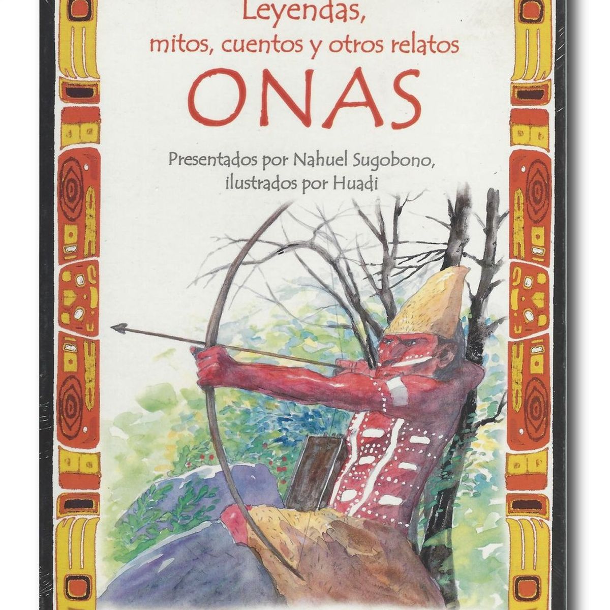 LONGSELLER - Leyendas mitos cuentos y otros relatos Onas