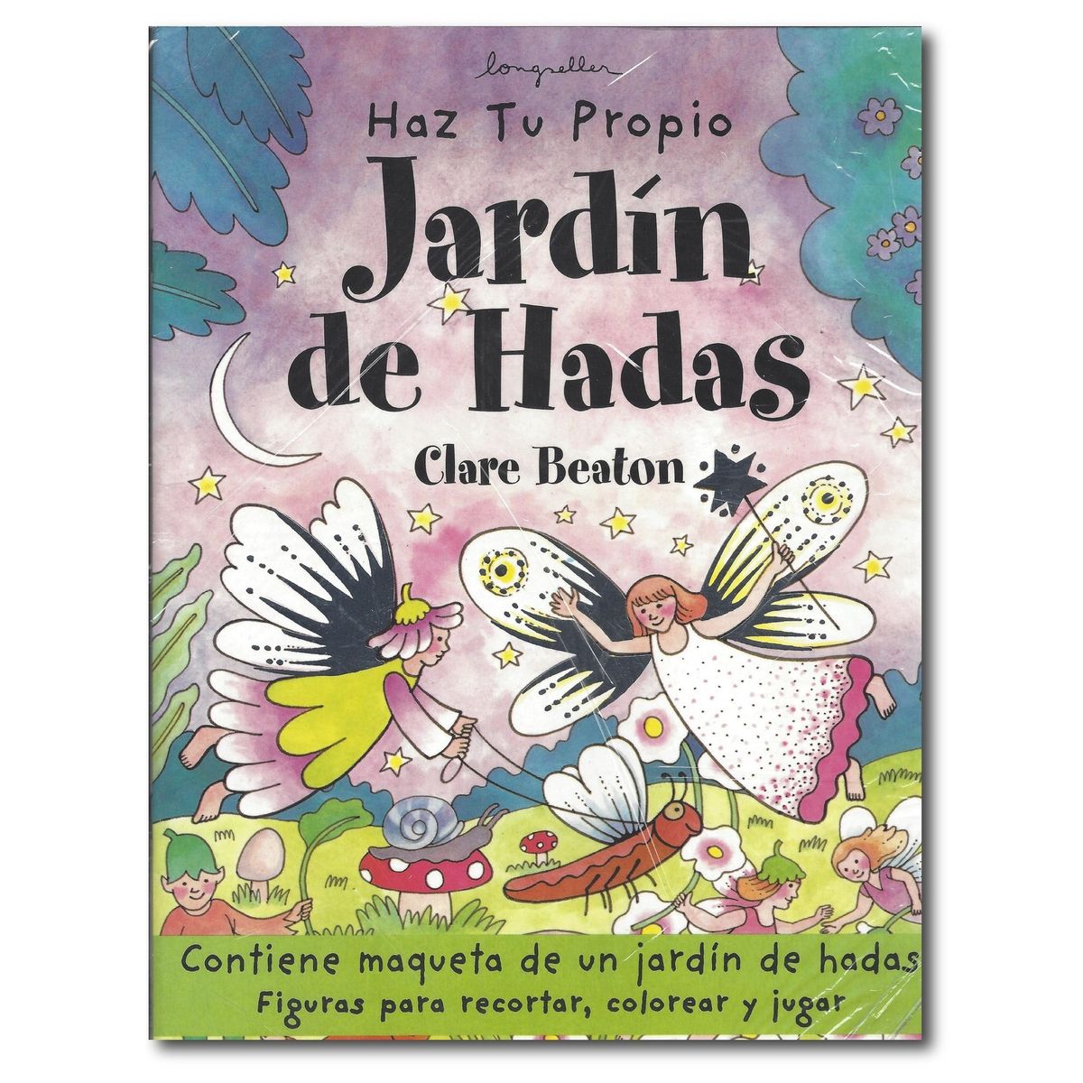 LONGSELLER - Haz tu propio jardín de hadas