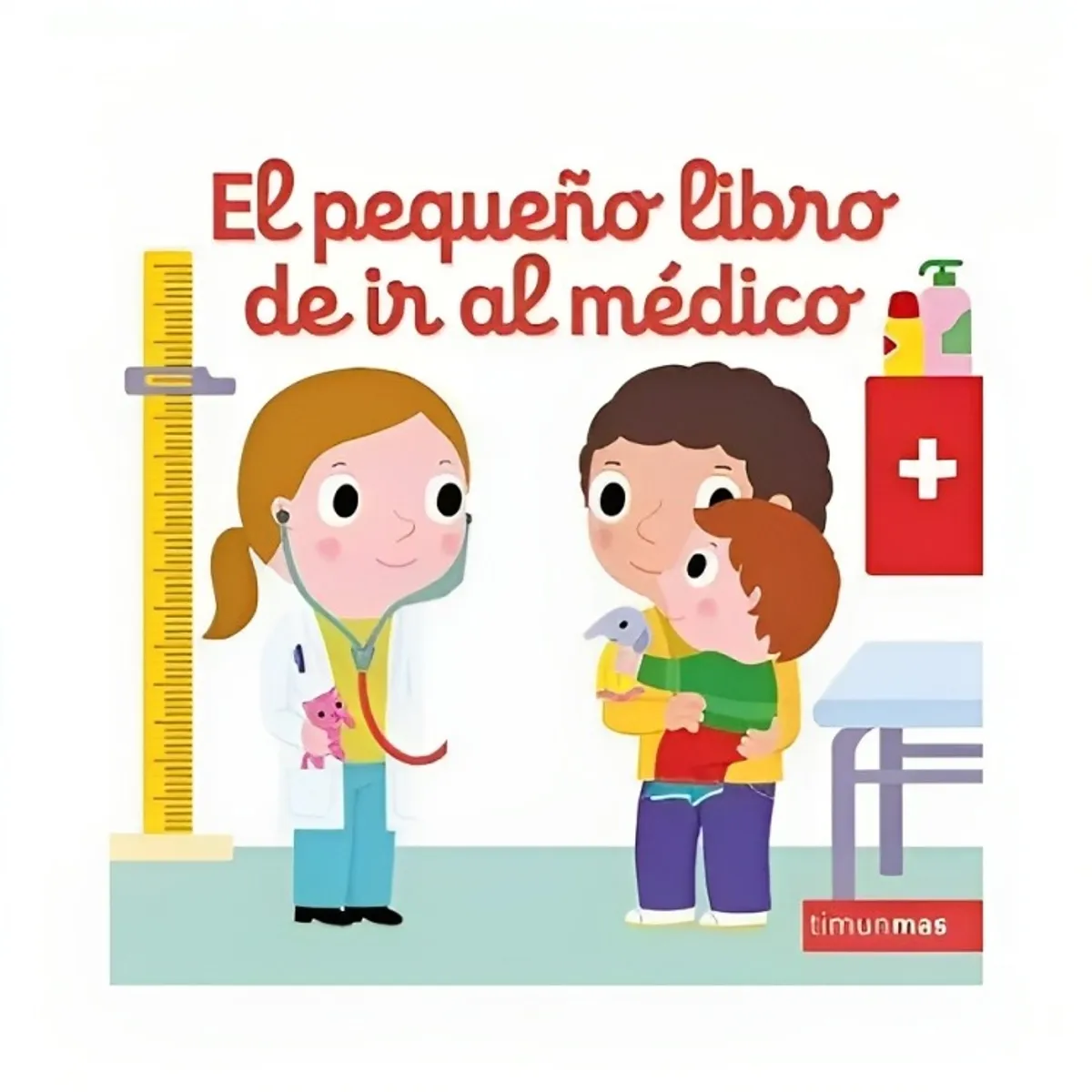 TOP10BOOKS - LIBRO El Pequeno Libro De Ir Al Médico - El Pequeno Libro De Ir Al Médico