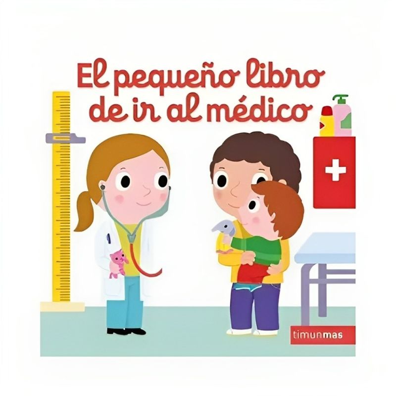 TOP10BOOKS - LIBRO EL PEQUENO LIBRO DE IR AL MÉDICO / NATHALIE CHOUX / TIMUNMAS