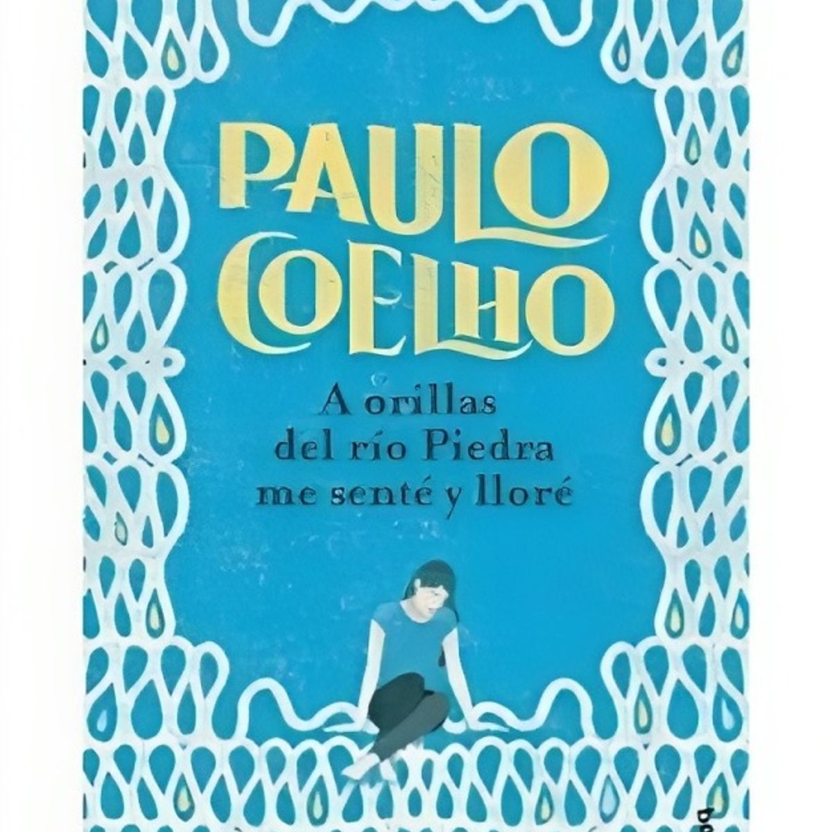 TOP10BOOKS - LIBRO A Orillas Del Río Piedra Me Senté Y Lloré - Nueva Edicion
