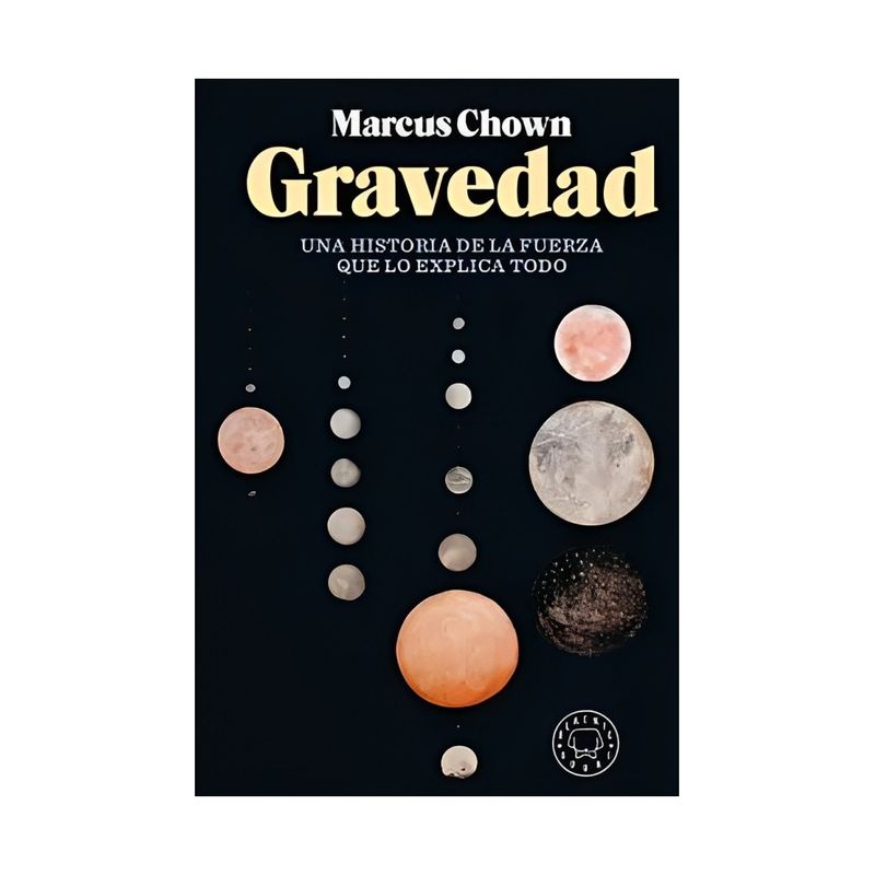 TOP10BOOKS - LIBRO GRAVEDAD / MARCUS CHOWN / BLACKIE BOOKS
