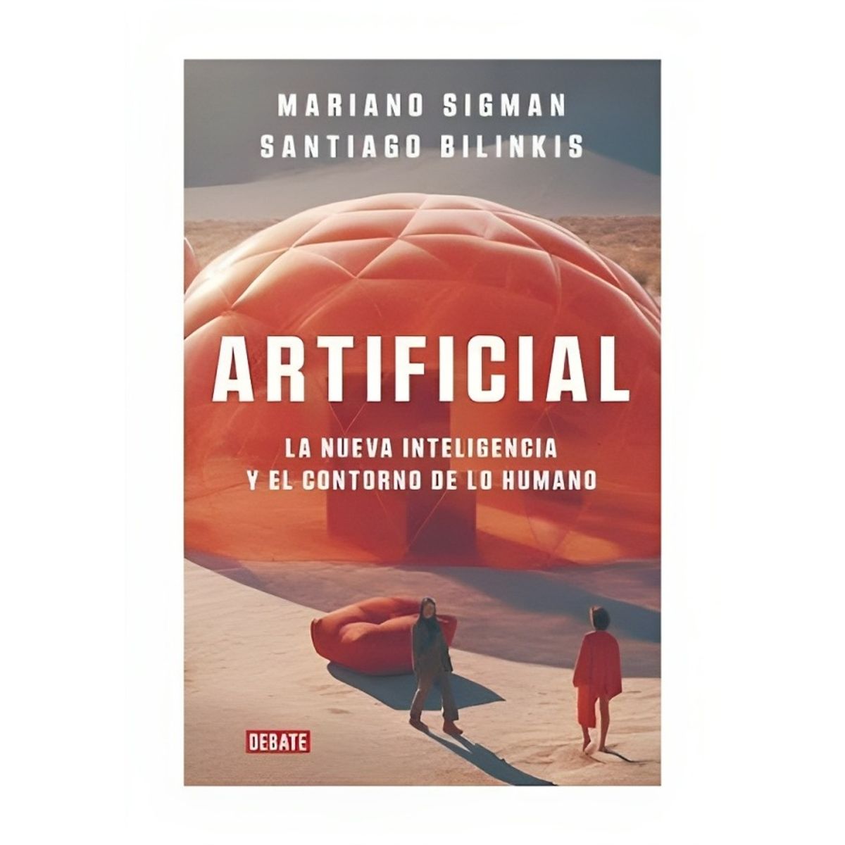 TOP10BOOKS - LIBRO Artificial - Mariano Sigman; Santiago Bilinkis