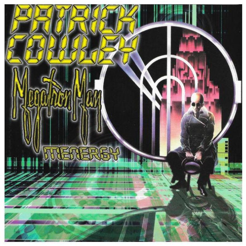 HITWAY MUSIC - PATRICK COWLEY - MEGATRON MAN/MENERGY - CD MAXI SINGLE HITWAY MUSIC