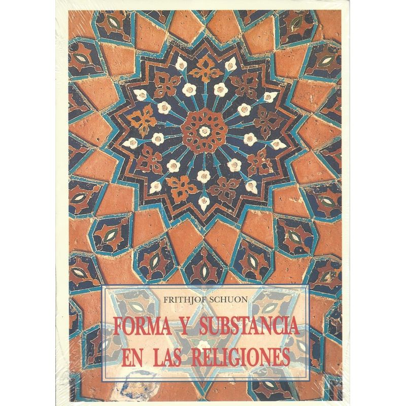 JOSE J DE OLAÑETA - Forma y substancia en las religiones