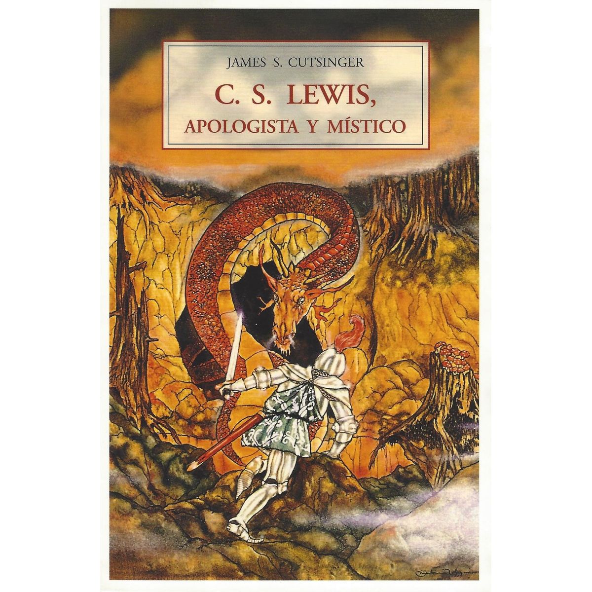 JOSE J DE OLAÑETA - C S Lewis Apologista y Místico