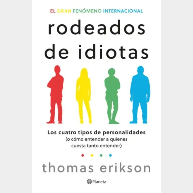 PLANETA - Rodeado De Idiotas de Thomas Erikson
