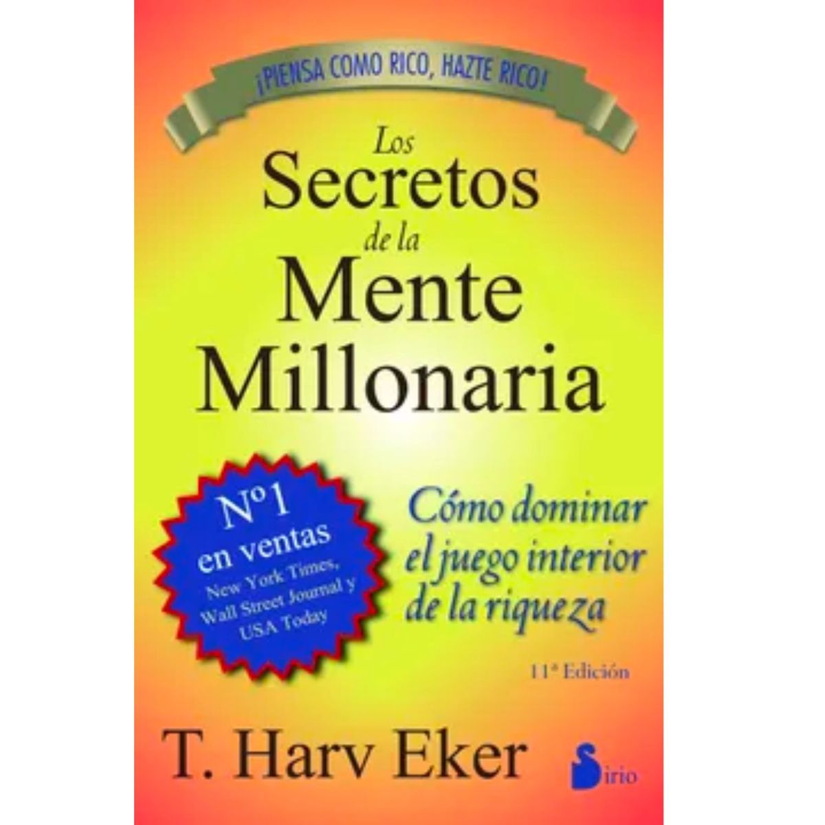 SIRIO EDITORIAL - Los Secretos de la Mente Millonaria