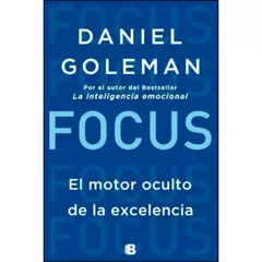 EDICIONES B - Focus - Daniel Goleman