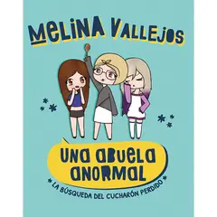 PENGUIN RANDOM HOUSE - LIBRO Una Abuela Anormal. La Busqueda Del Cucharon Perdido.
