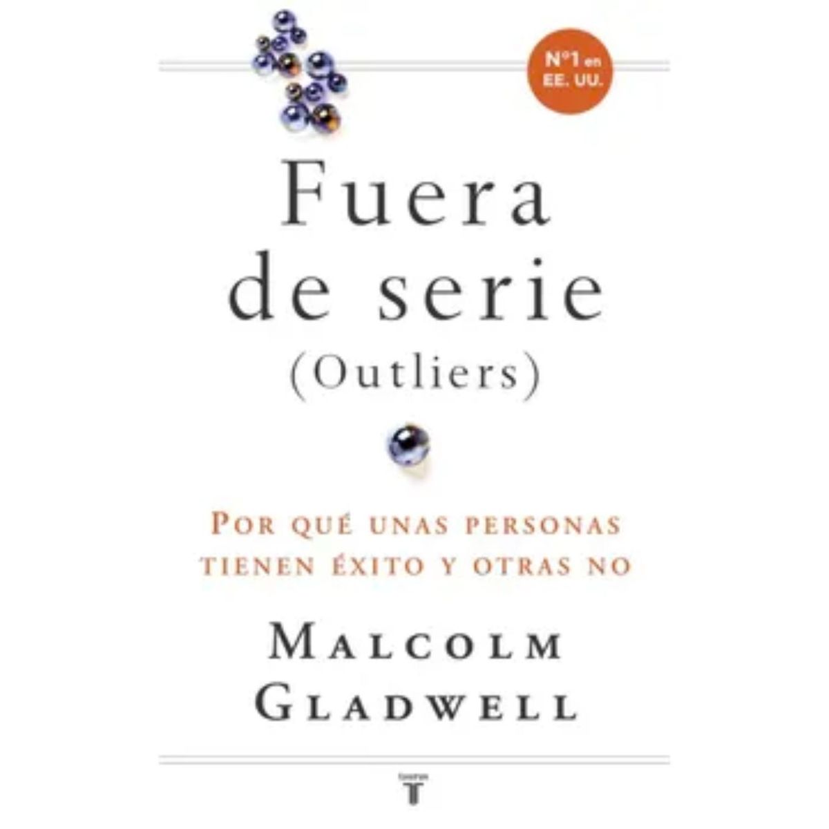 TAURUS - Fuera de serie - Malcolm Gladwell