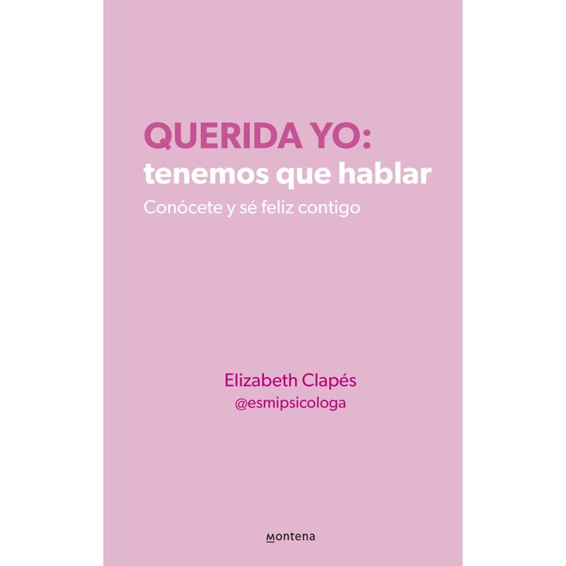 MONTENA - Querida Yo: Tenemos Que Hablar