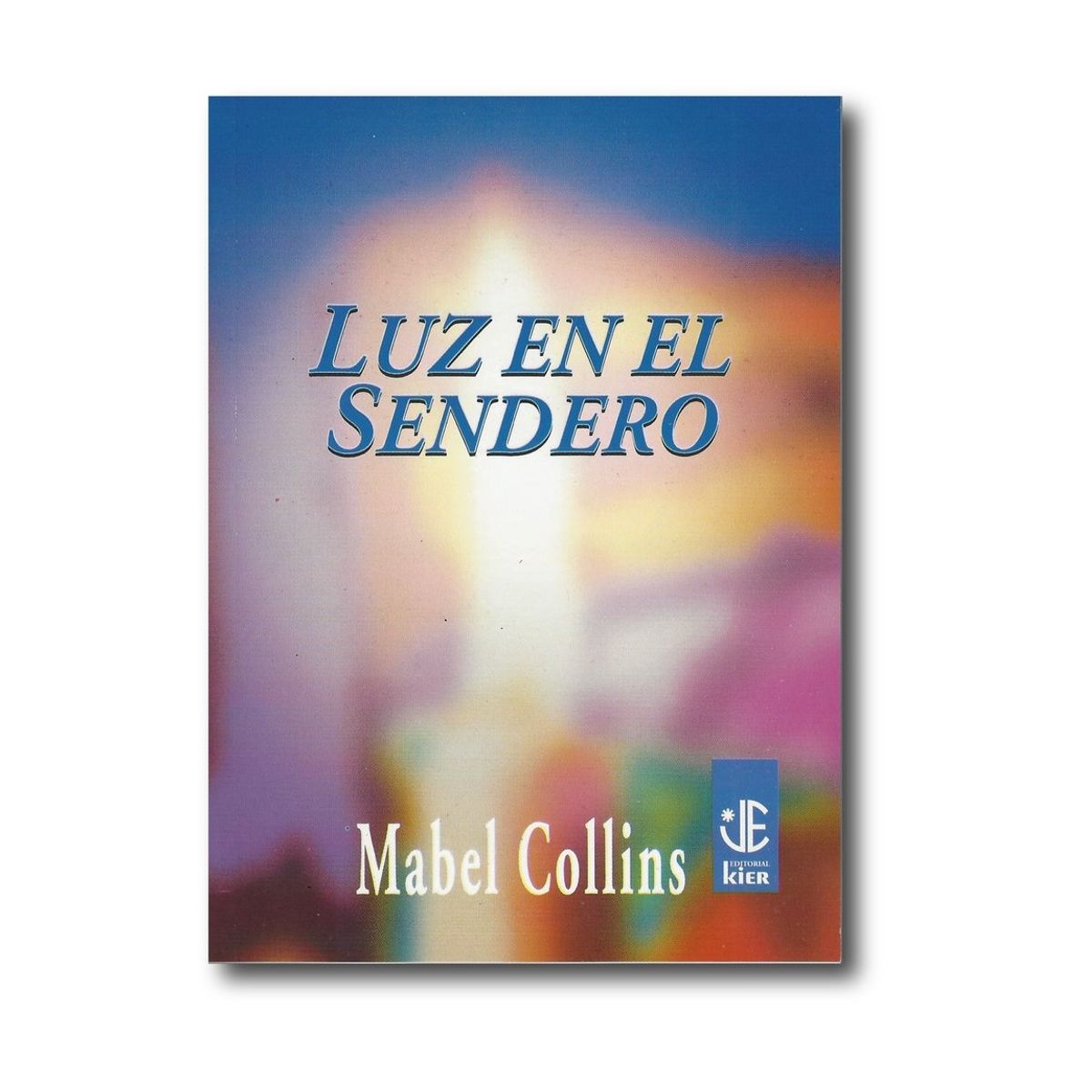KIER - Luz en el sendero - Mabel Collins