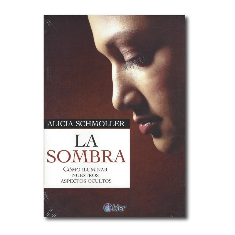 KIER - La Sombra Cómo iluminar nuestros aspectos ocultos
