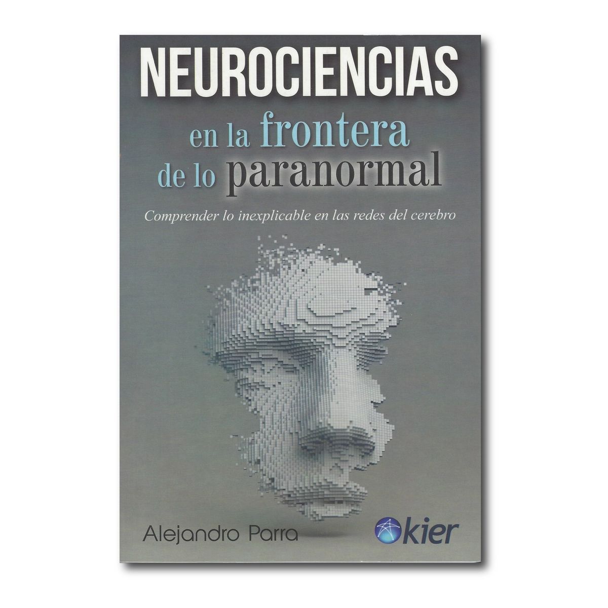 KIER - Neurociencias en la frontera de lo paranormal