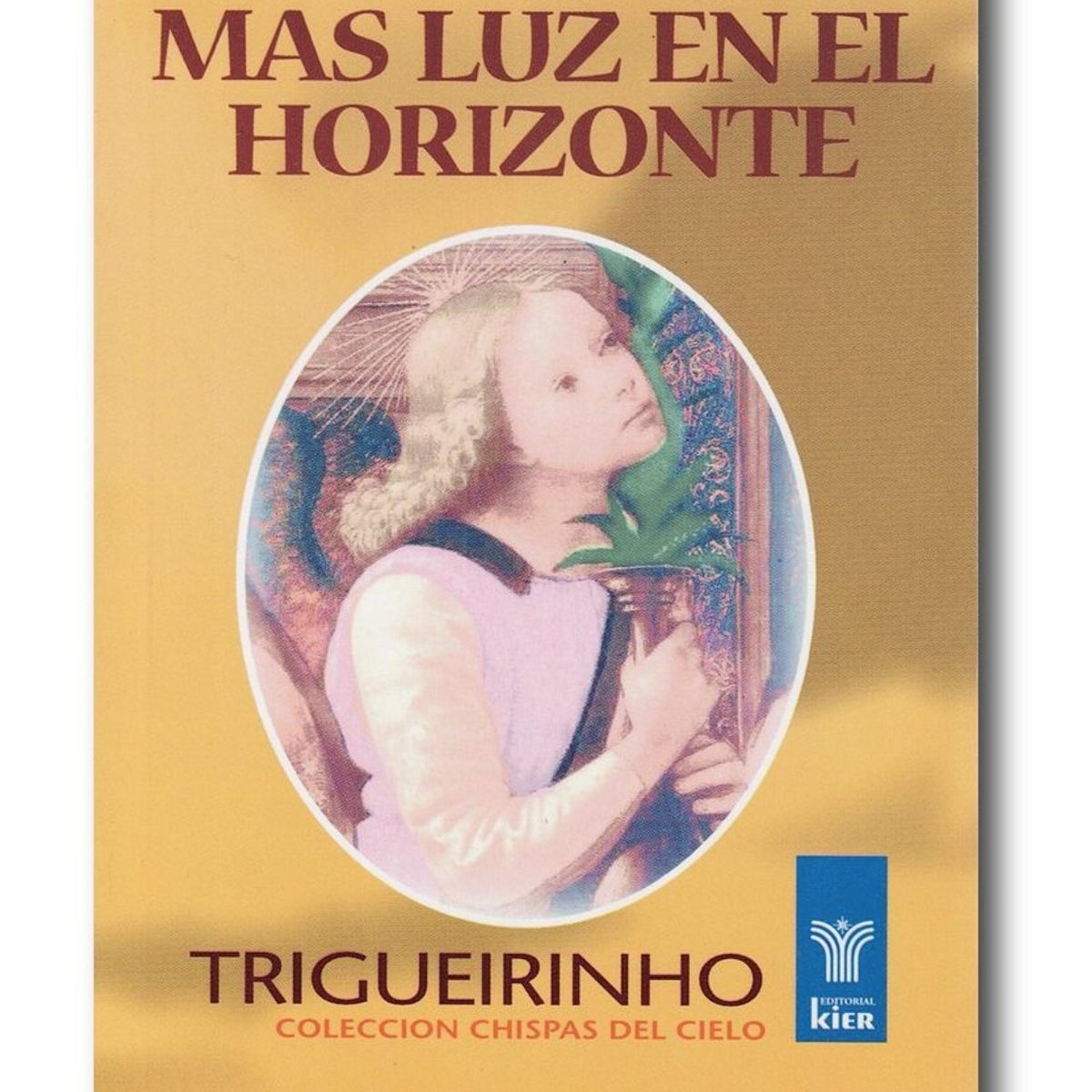 KIER - Más luz en el horizonte - Triguerinho