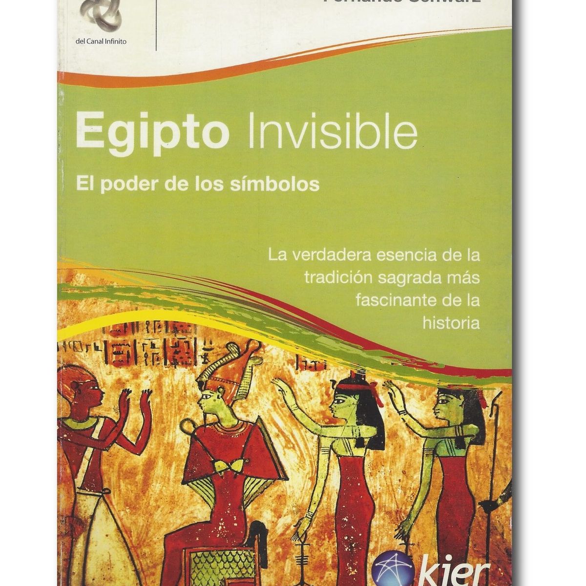 KIER - Egipto invisible - Fernando Schwarz