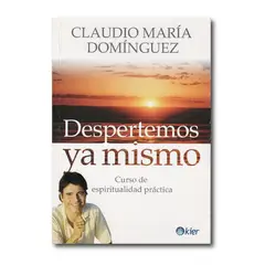 KIER - Despertemos ya mismo - Claudio María Domínguez