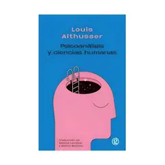 TOP10BOOKS - LIBRO PSICOANÁLISIS Y CIENCIAS HUMANAS / LOUIS ALTHUSSER / FCE CHILE